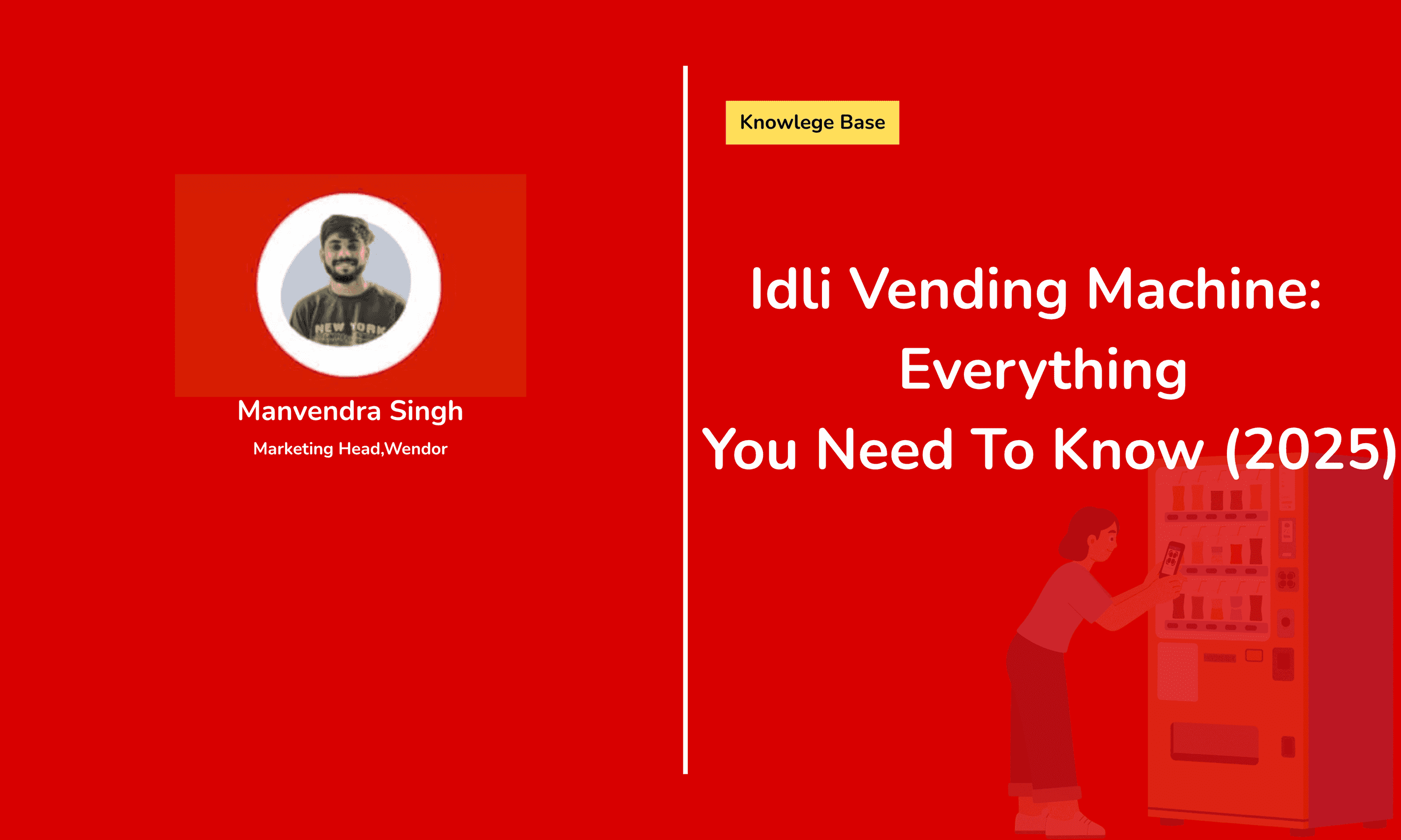 Idli Vending Machine: Everything You Need To Know (2025)